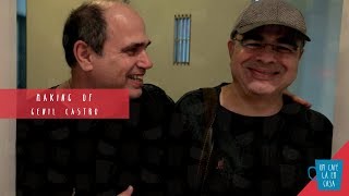 Making Of | Genil Castro e Nelson Faria