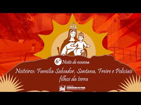 🔴 AO VIVO | 6ª Noite da Novena de Nossa Senhora da Penha 2026