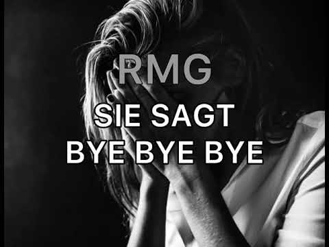 RMG - Sie sagt Bye Bye (prod. by RMG)