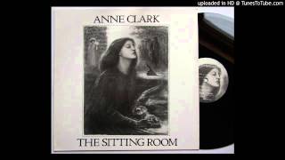 Anne Clark - All We Have To Be Thankful For