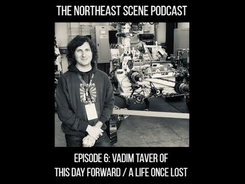The New Scene - Episode 6: Vadim Taver of This Day Forward