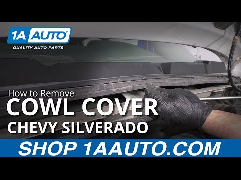 How to Remove Cowl Cover 07-13 Chevy Silverado