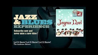 The Andrews Sisters - Let It Snow! Let It Snow! Let It Snow!