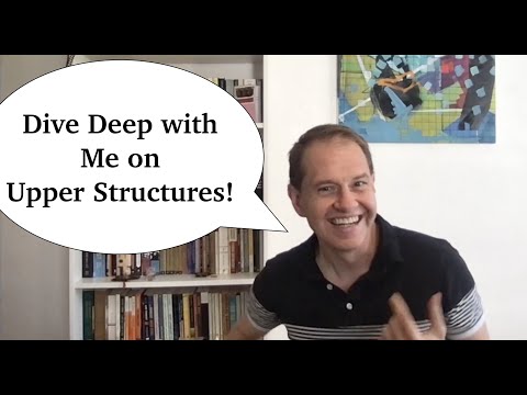 Deep Dive on Upper Structures