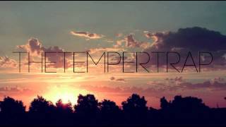 The Temper Trap - Trouble With Pain