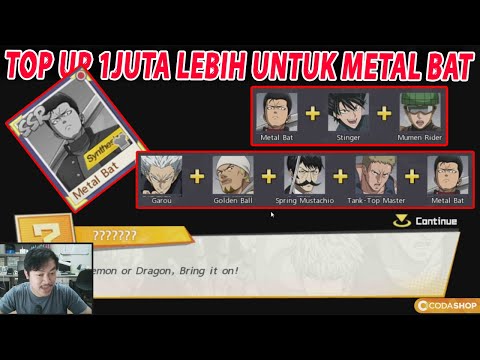 🔥🔥TOP UP 1 JUTA LEBIH SAATNYA METAL BAT DI FUSE!! - ONE PUNCH MAN:The Strongest