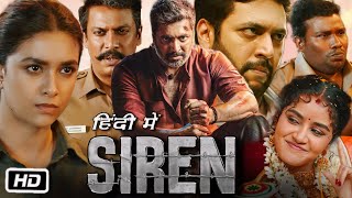 Siren Full HD Movie in Hindi Dubbed | Jayam Ravi | Keerthy Suresh | Anupama Parameswaran | Review