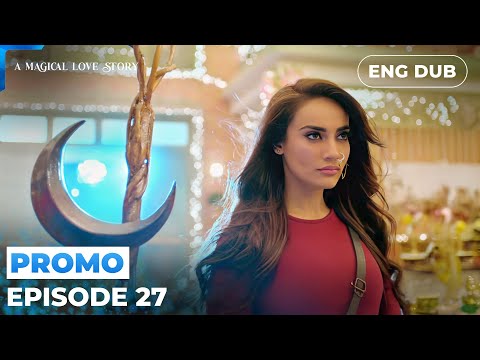 A Magical Love Story 【PREVIEW】Episode 27 | Indian Drama | Dubbed in English #MEP27