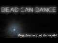 Dead Can Dance - Anywhere Out Of The World (Lyrics)