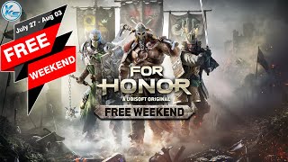 🔥 For Honor FREE WEEKEND is Here 😱 Download & Play Now!!