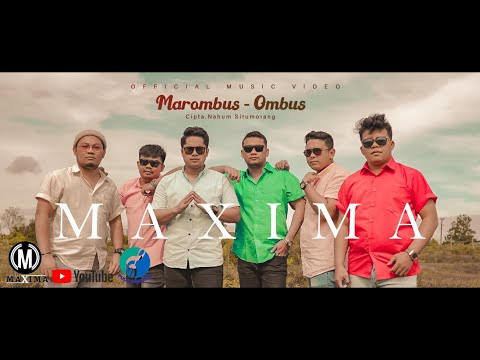 MAXIMA - Marombus - Ombus | Cipta: Nahum Situmorang (Official Music Video)