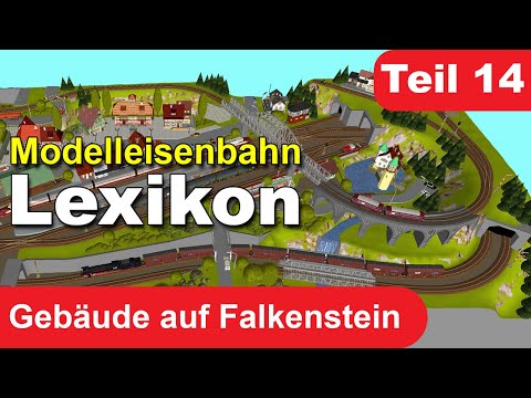 Model Railway Lexicon Part 14: Buildings on Falkenstein
