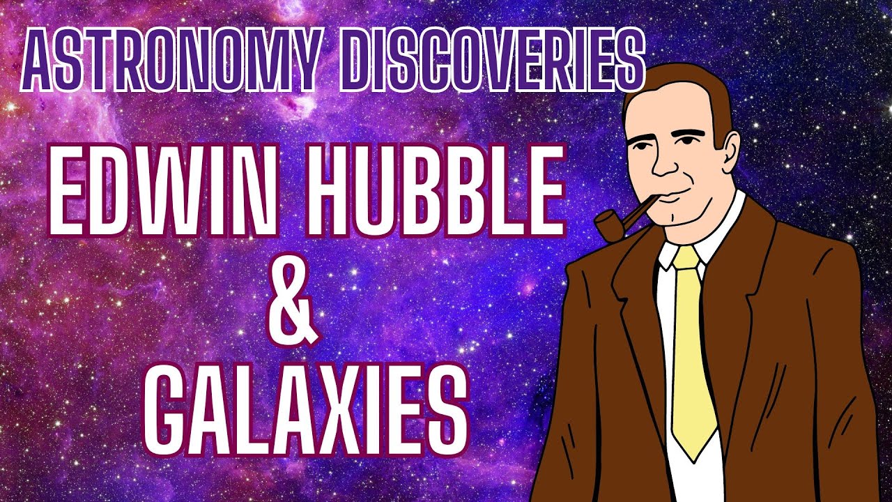 Edwin Hubble: Galaxy Classification Scheme