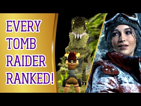 Ranking the Tomb Raider Series