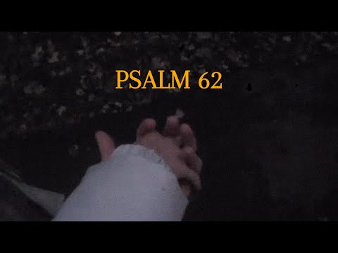 My Soul, Find Rest In God | Psalm 62