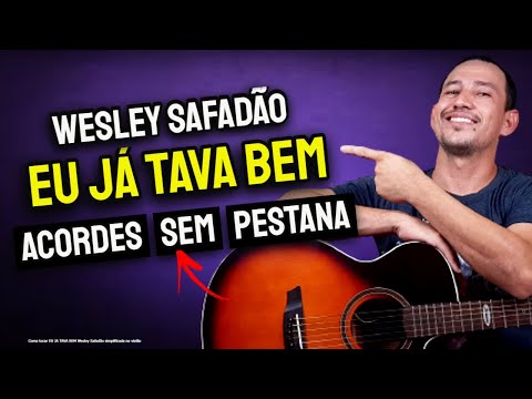 Eu Já Tava Bem - Wesley Safadão