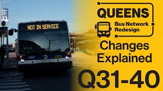 What's New In the Queens Bus Network Redesign | Q31-Q40 Buses