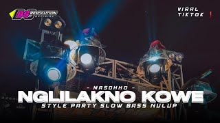Download lagu DJ NGLILAKNO KOWE STYLE PARTY SLOW BASS VIRAL TIKTOK ❗ • BS REVOLUTION • mp3