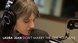 Laura Jean - 'Don't Marry the One You Love' (Live on 3RRR Breakfasters)