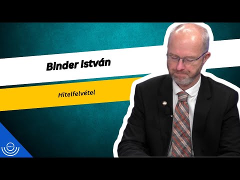 Pirkadat: Binder István – Hitelfelvétel