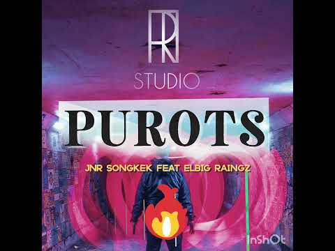 Purots _ Jnr Songkek feat Elbig Raingz (TiRMusik)