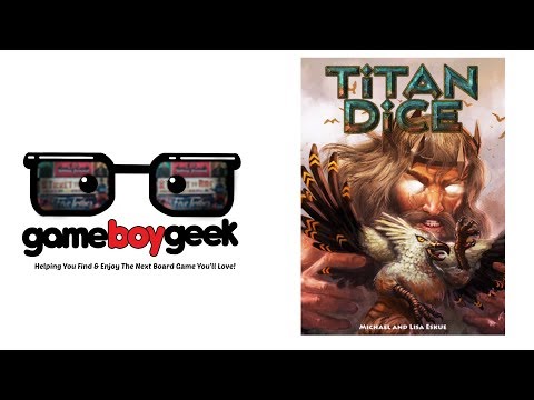 The Game Boy Geek Previews Titan Dice