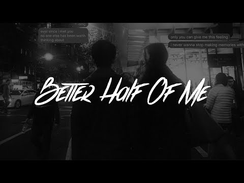 Tom Walker - Better Half of Me (Lyrics)