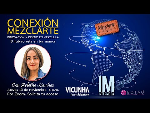 Mezclilla: Innovación y Diseño en Mezclilla: El futuro está en tus manos con Arlethe Sánchez