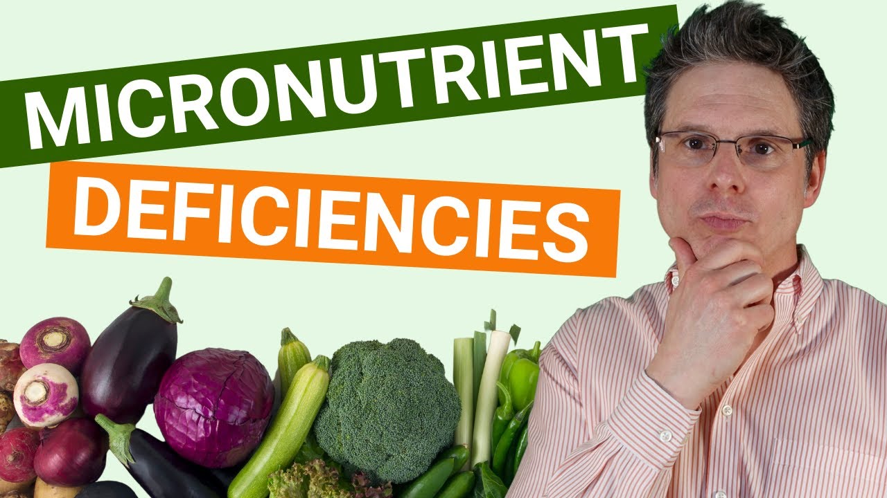 Micronutrient Deficiencies (Why Nutrition Matters)