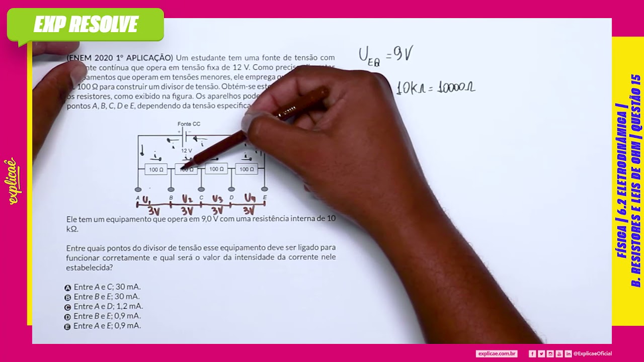 UM ESTUDANTE TEM UMA FONTE DE TENSÃO COM CORRENTE (...) | ELETRODINÂMICA B RESISTORES E LEIS DE OHM