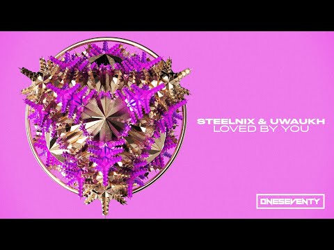 SteelniX & Uwaukh - Loved By You [OneSeventy]