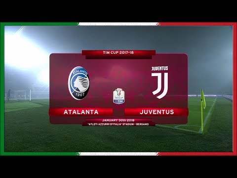 Tim Cup 2017-18, SF1, Atalanta - Juve