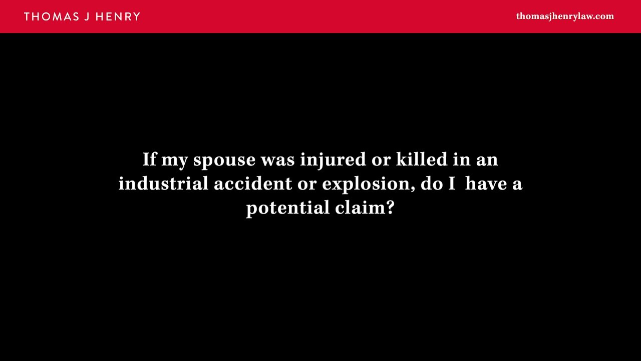 Can I Sue if My Spouse Was Injured in an Industrial Accident or Explosion?