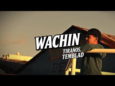 BELCHA - WACHIN #TIRANOSTEMBLAD (Videoclip Oficial)