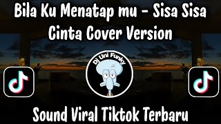 Download lagu SISA SISA CINTA - BILA KU MENATAP MU / SOUND VIRAL TIKTOK TERBARU 2026 YANG BANYAK DI CARI ORANG  mp3