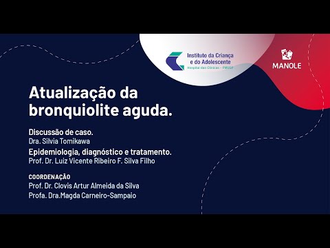 Atualização da bronquiolite: Epidemiologia, diagnóstico e tratamento e Discussão de caso