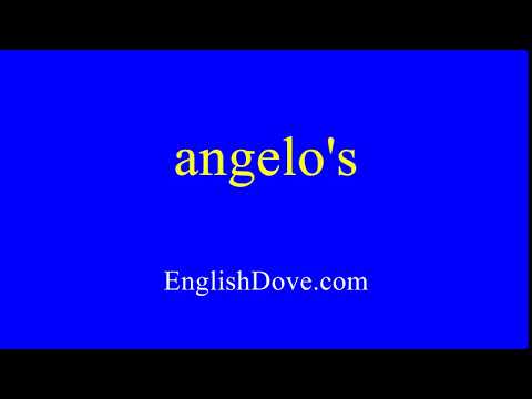 How to pronounce angelo's in American English.