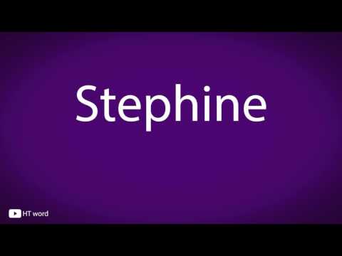 How to pronounce Stephine