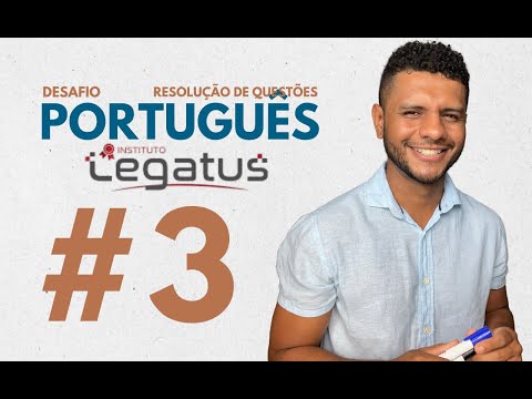 Desafio Português Legatus - Aula #3 - Resolução de questões #legatus