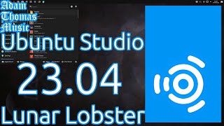 Video thumbnail for A First Look at Ubuntu Studio 23.04 'Lunar Lobster' by Adam Thomas Music