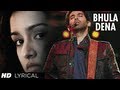 Bhula Dena Mujhe Lyrics