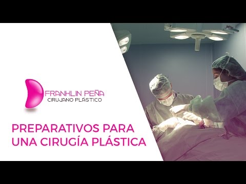 Preparativos para una Cirugía Plástica