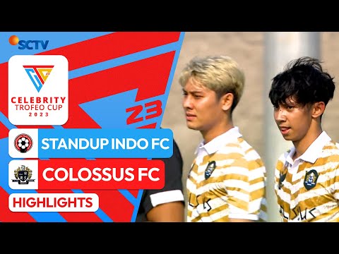 Standup Indo FC VS Colossus FC - Highlights | Celebrity Trofeo Cup 2023