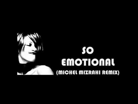 So Emotional ( Michel Mizrahi Breakdown Remix )