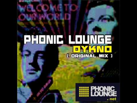 phonic lounge - oykno - original mix