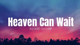 Heaven Can Wait - Michael Jackson (Lyric Video)