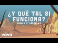 Yuridia, Banda MS de Sergio Lizárraga - ¿Y Qué Tal Si Funciona? (Letra / Lyrics)