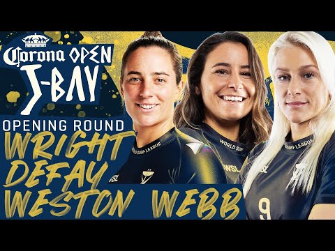 Tyler Wright, Johanne Defay, Tatiana Weston-Webb | Corona Open J-Bay 2023 -Opening Round Heat Replay