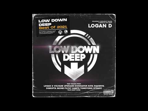 Low Down Deep - Best Of 2021 (Bonus DJ Mix From Logan D)