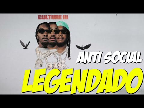 Migos Feat. Juice WRLD - Anti Social ( Legendado / Tradução ) feat Dzy Lyrical
